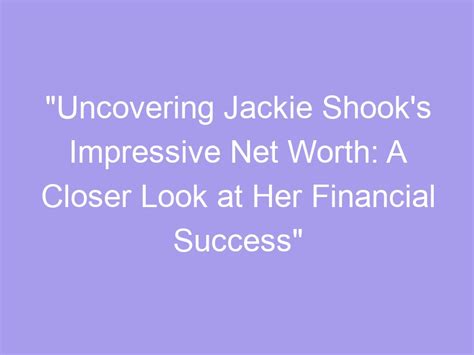 Uncovering Jackie Hoff's Financial Success and Fortune