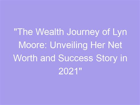 Understanding the Journey to Diem Moore's Financial Success