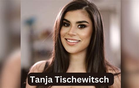 Unlocking the Enigma: Unveiling the Mysteries of Tanja Tischewitsch's Age, Height, and Beauty