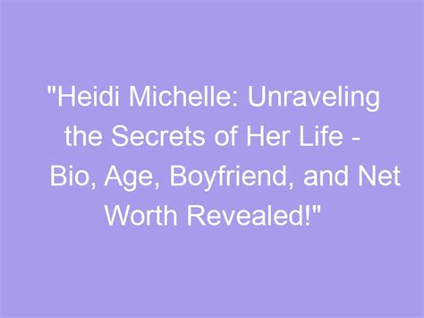 Unraveling Heidi Wow's Secret to Success: Key Milestones in Her Career