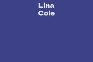 Unraveling Lina Cole's Net Worth and Endorsement Deals