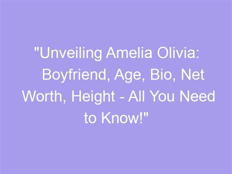 Unveiling Amelia Wood's Age, Height, and Figure