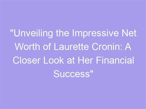 Unveiling Her Financial Success