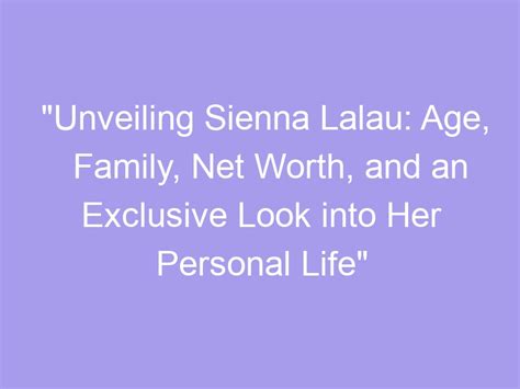 Unveiling Sienna Chick's Net Worth: The Journey to Success