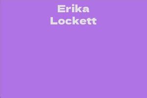 Unveiling the Captivating Fortune of Erika Lockett