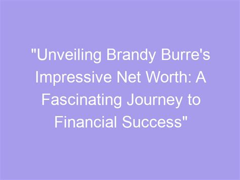 Unveiling the Financial Success of Brandy Ritchey
