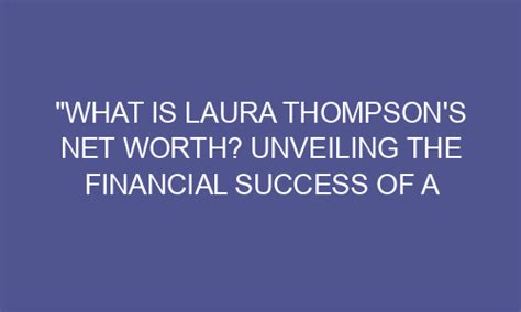Unveiling the Financial Success of Laura Catwoman