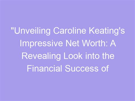 Unveiling the Financial Success of a Rising Star