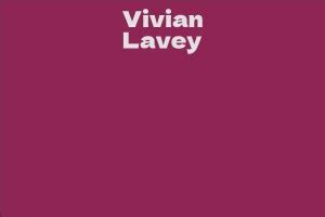Vivian Lavey: A Journey of Triumph and Accomplishment